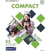 Compact First. Student's Book with answers: Third edition. Student's Book with answers with Test and Train Class-based, Onlin