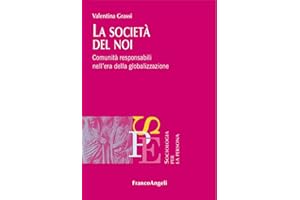 La società del Noi. Comunità responsabili nell'era della globalizzazione