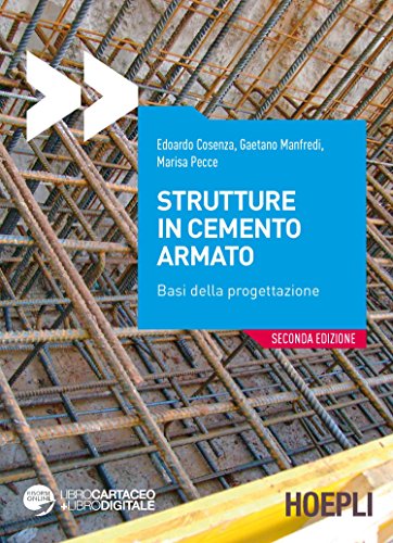 Strutture in cemento armato. Basi della progettazione Strutture in cemento armato. Basi della progettazione