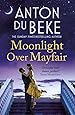 Moonlight Over Mayfair: Shortlisted for the Historical Romantic Novel Award