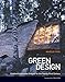 Green Design: Creative Sustainable Designs for the Twenty-First Century by 