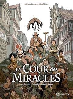 jaquette livre La cour des miracles T01 - Anacréon, Roi des gueux