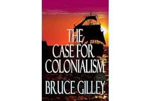 The Case for Colonialism