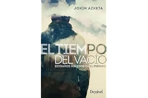 El tiempo del vacío. Extraños sucesos en el Pirineo (LITERATURA)