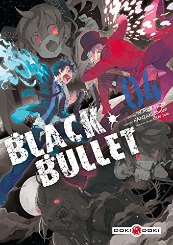 Black Bullet — Tome 4