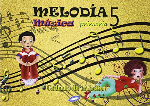 Cuaderno música 5º primaria Melodía