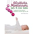 60 attività Montessori per il mio bebè