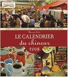 Amazon Fr Le Calendrier Du Chineur Cabre Monique Chamoux Julien Livres