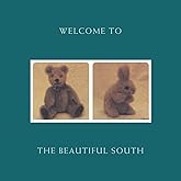 Welcome To The Beautiful South