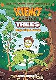 Science Comics: Trees: Kings of the Forest by 