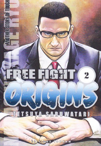 Free Fight Origins — Tome 2