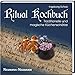 Produktbild Ritual Kochbuch: Traditionelle und magische Küchenschätze