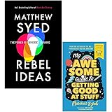 Rebel Ideas The Power of Diverse Thinking & My Awesome Guide to Getting Good at Stuff: World Book Day By Matthew Syed 2 Books Collection Set