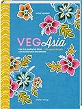 Image de VegAsia: Eine kulinarische Reise von Indien nach Indonesien. 100 vegane Rezepte