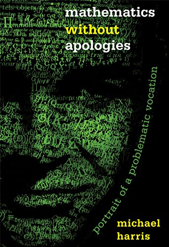 Download Mathematics without Apologies: Portrait of a Problematic Vocation (Science Essentials) Download Mathematics without Apologies: Portrait of a Problematic Vocation (Science Essentials)