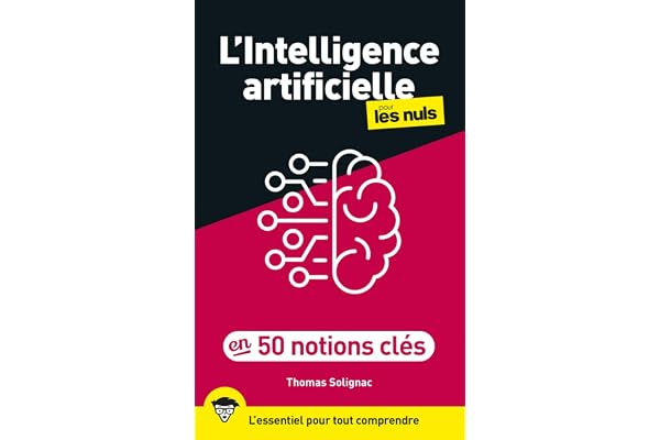 L'intelligence artificielle en 50 notions clés pour les Nuls