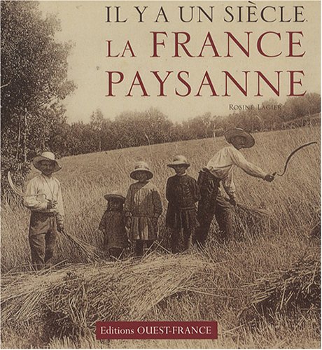 couverture de : Il y a un si&egrave;cle, la France paysanne