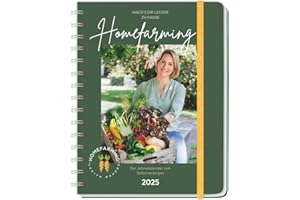 Judith Rakers Spiral-Kalenderbuch A5 2025 - Homefarming: Das ganze Gartenjahr in einem Kalender: Buchkalender mit Platz für Termine und praktischen ... und Hühnerhalter. (Kalenderbücher Heye)