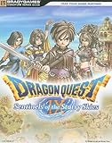 Dragon Quest IX: Sentinels of the Starry Sky Official Strategy Guide Dragon Quest IX: Sentinels of the Starry Sky Official Strategy Guide