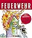 Spass von A - Z. Feuerwehr by 