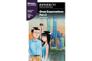 Great Expectations: Part 2: Mandarin Companion Graded Readers Level 2, Simplified Chinese Edition