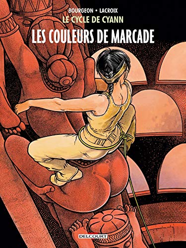 Le Cycle de Cyann T4 - Les Couleurs de Marcade Le Cycle de Cyann T4 - Les Couleurs de Marcade