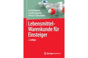 Lebensmittel-Warenkunde für Einsteiger (Springer-Lehrbuch)