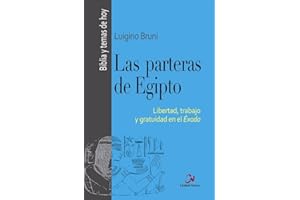 Las parteras de Egipto: Libertad, trabajo y gratuidad en el Éxodo (Biblia y temas de hoy)