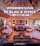Image de Wohndesign in Blau & Weiss: Räume, Möbel, Keramik, Stoffe