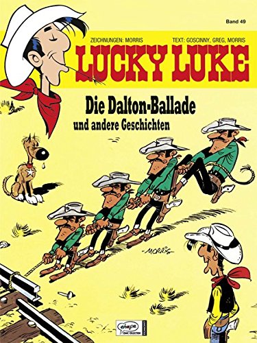 Lucky Luke 49: Die Dalton Ballade und andere Geschichten