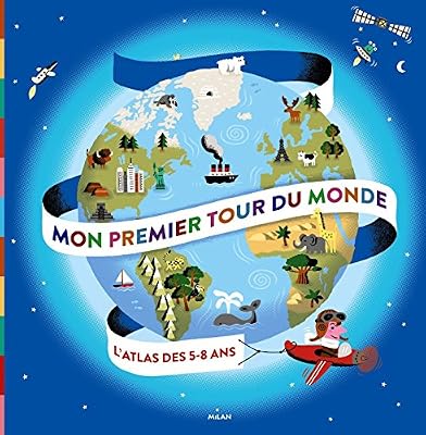 Editions Milan mon premier tour du monde
