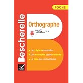 Bescherelle poche. Orthographe. Per le Scuole superiori: L'essentiel de l'orthographe fran&ccedil;aise