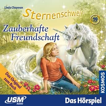 Zauberhafte Freundschaft Sternenschweif 19 Horbuch Download Amazon De Linda Chapman Annette Gunkel Anita Hopt Henry Dahlke United Soft Media Verlag Gmbh Audible Audiobooks