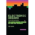 Electronic Dreams: How 1980s Britain Learned to Love the Computer