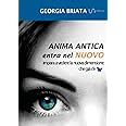 Anima antica entra nel nuovo: Impara a vedere la nuova dimensione che già c'è