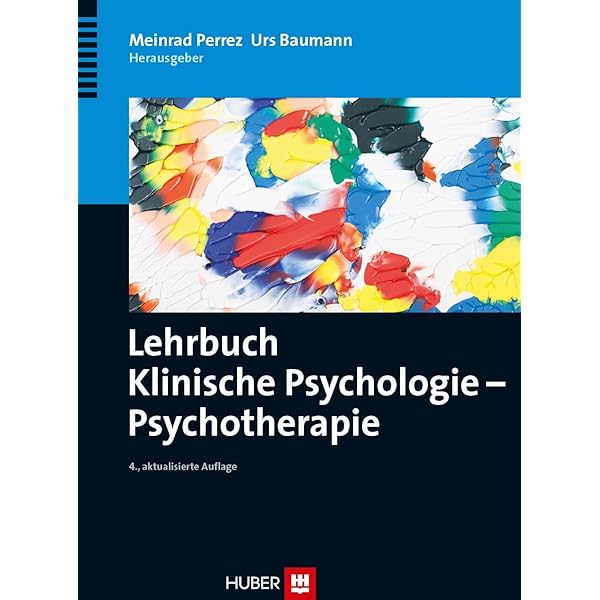 Lehrbuch Klinische Psychologie - Psychotherapie : Perrez