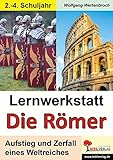 Lernwerkstatt Die Römer: Grundschulausgabe by 