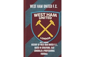 West Ham United F.C.: History of West Ham United F.C., based in Stratford, East London,is a professional football