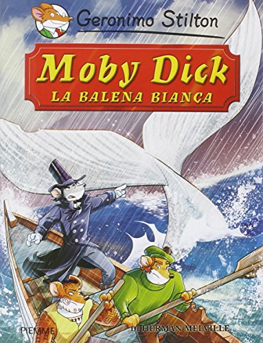 Moby Dick. La balena bianca di Herman Melville Moby Dick. La balena bianca di Herman Melville