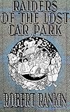 Image de Raiders of the Lost Car Park (The Cornelius Murphy Trilogy Book 2) (English Edition)