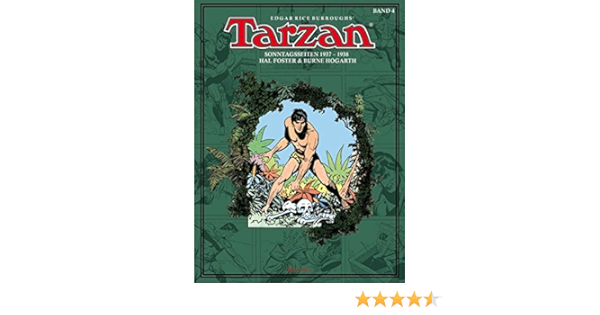Amazon Fr Tarzan Sonntagsseiten Tarzan 1937 1938 Burroughs Edgar Rice Foster Harold R Hogarth Burne Propach Barbara Livres