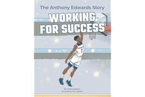 Working for Success: The Anthony Edwards Story