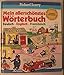 Mein allerschönstes Wörterbuch by Richard Scarry, Nanette von Cube