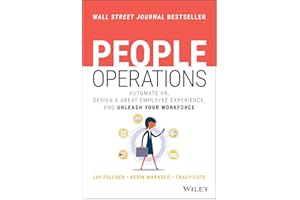 People Operations: Automate HR, Design a Great Employee Experience, and Unleash Your Workforce