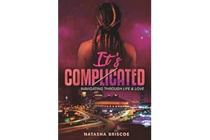 It's Complicated: Navigating Through Life & Love: 1