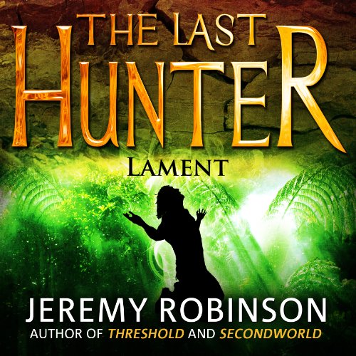 Download The Last Hunter - Lament: Antarktos Saga, Book 4