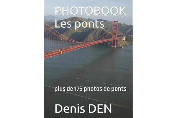 PHOTOBOOK Les ponts: plus de 175 photos de ponts