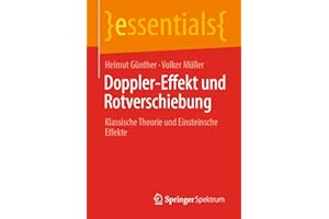 Doppler-Effekt und Rotverschiebung: Klassische Theorie und Einsteinsche Effekte (essentials)