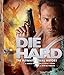 Read Online Die Hard: The Ultimate Visual History Reader