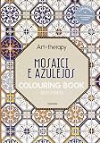 Art therapy. Mosaici e azulejos. Colouring book anti-stress